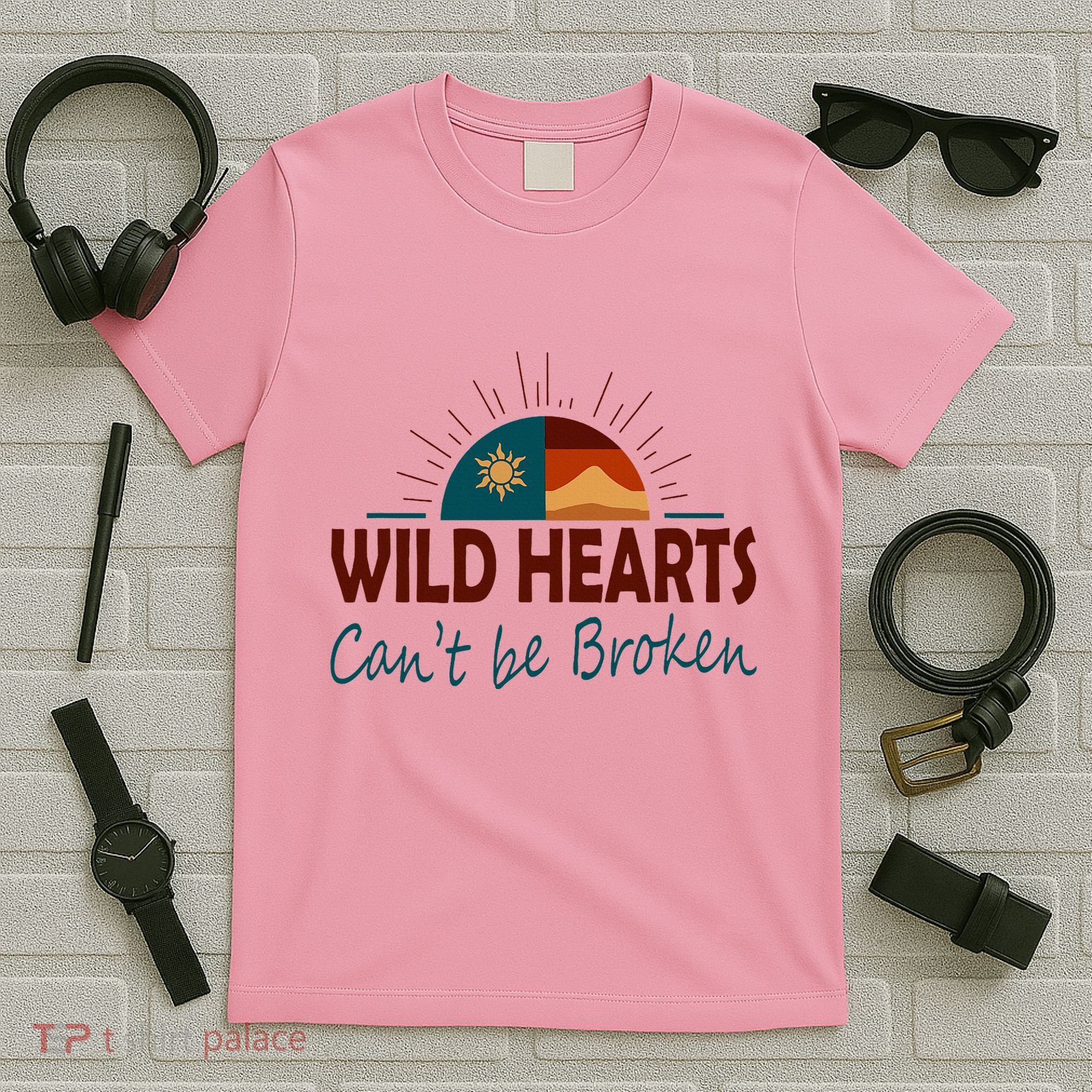 Wild Hearts CanT Be Broken T-Shirt