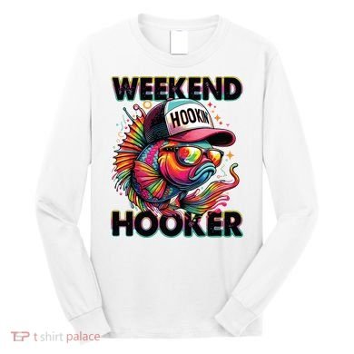 Weekend Hooker Colorful Fishing Long Sleeve Shirt