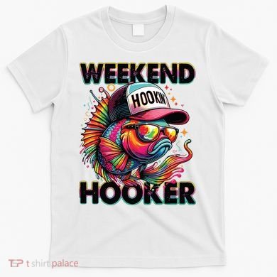 Weekend Hooker Colorful Fishing T-Shirt