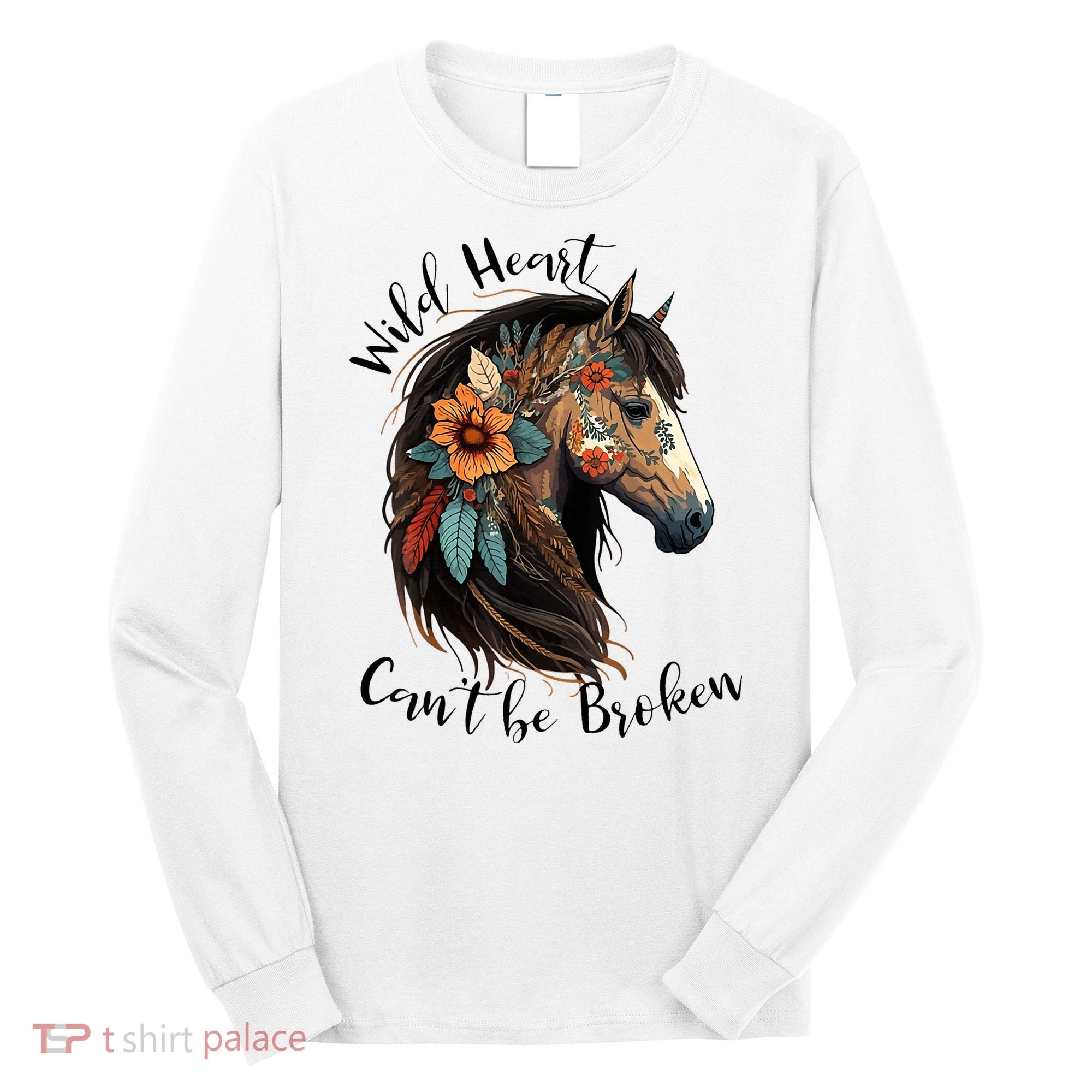 Wild Heart Can't Be Broken Wild Horse Horse Lover Gift Long Sleeve Shirt