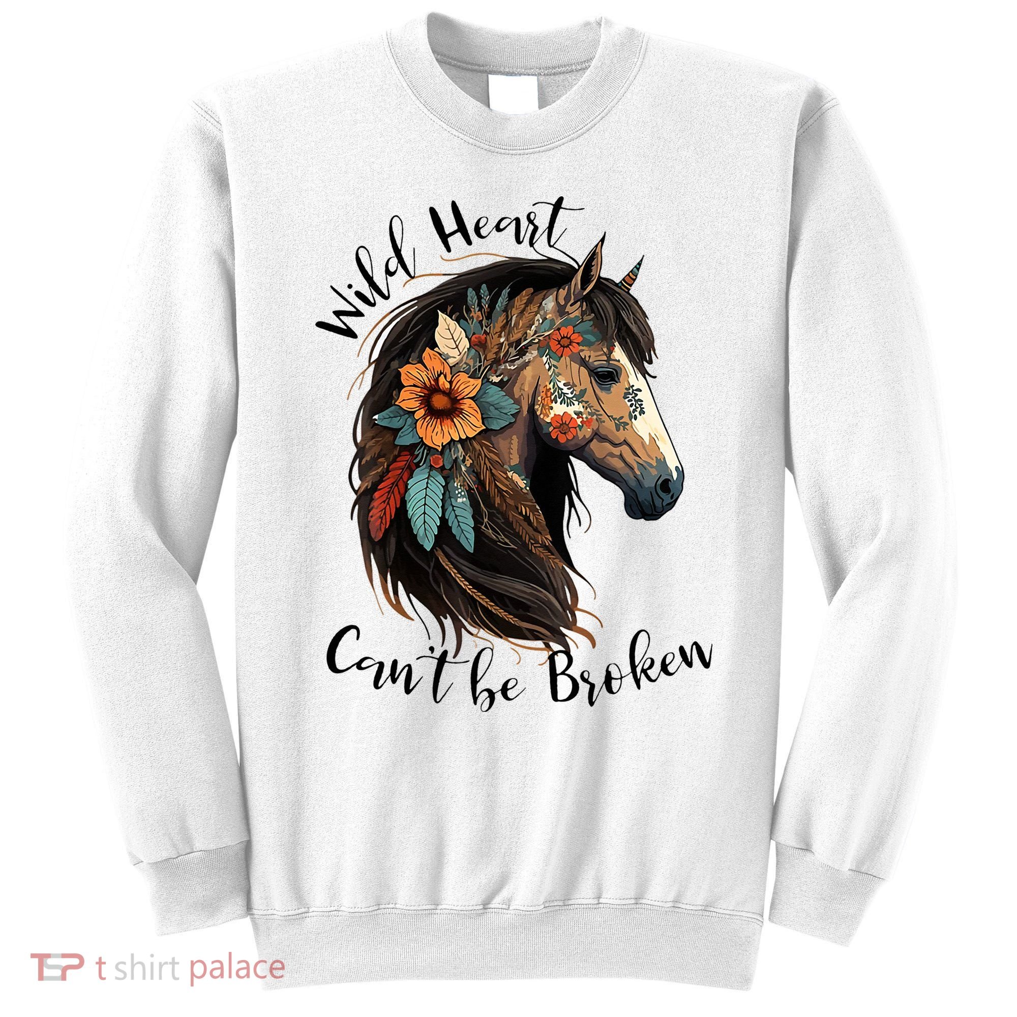 Wild Heart Can't Be Broken Wild Horse Horse Lover Gift Sweatshirt