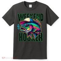 Weekend Hooker Colorful Fishing T-Shirt thumb 0