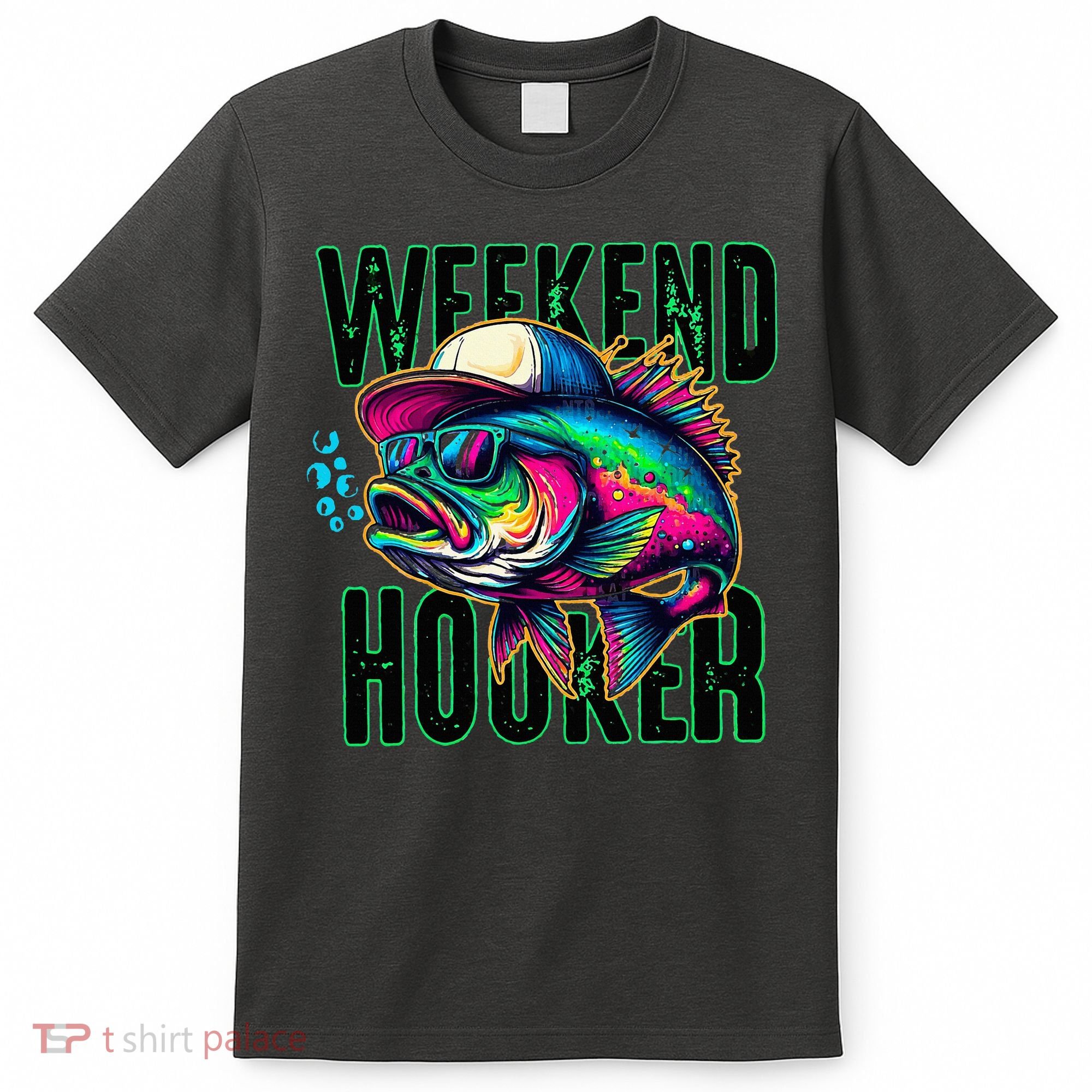 Weekend Hooker Colorful Fishing T-Shirt