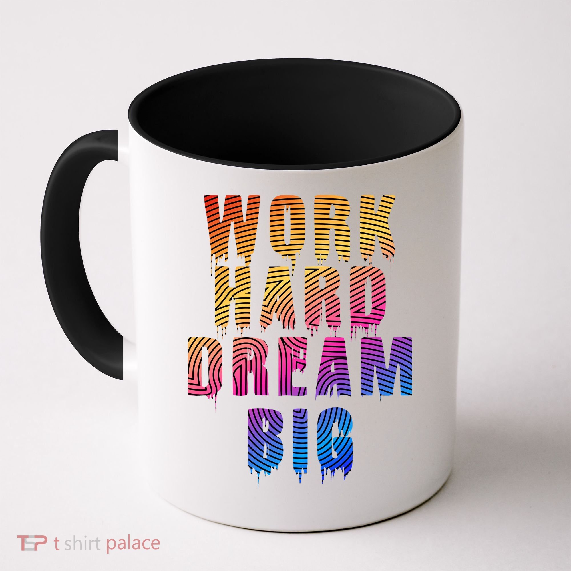 Work Hard Dream Big Inspirational Coffee Mug
