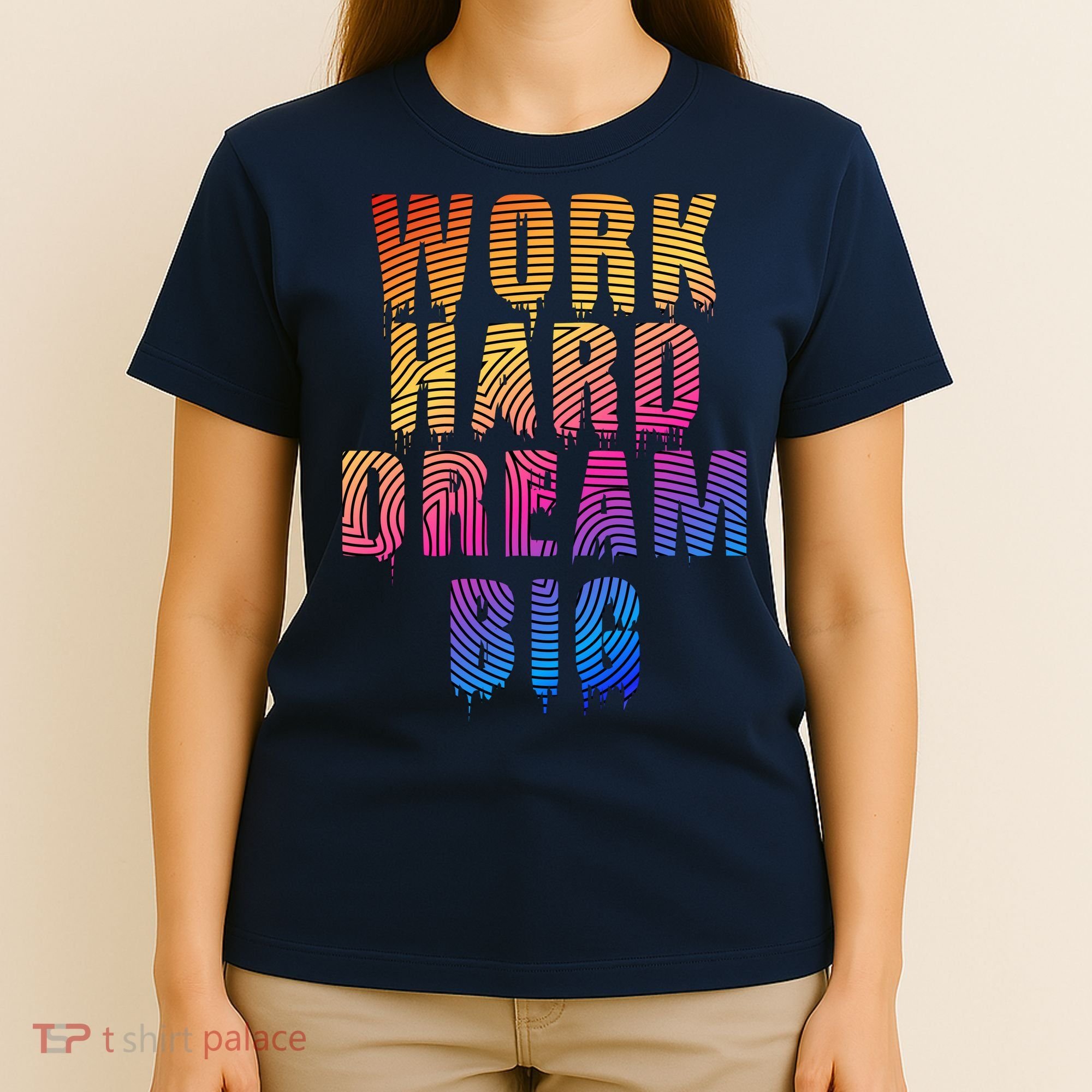 Work Hard Dream Big Inspirational T-Shirt