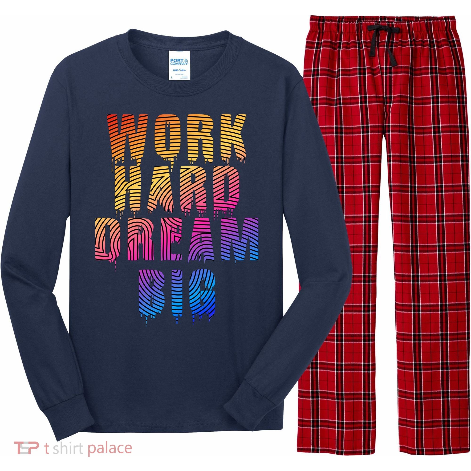 Work Hard Dream Big Inspirational Long Sleeve Pajama Set