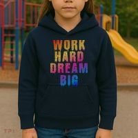 Work Hard Dream Big Inspirational Kids Hoodie thumb 3
