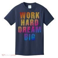 Work Hard Dream Big Inspirational Kids T-Shirt thumb 0