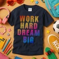 Work Hard Dream Big Inspirational Kids T-Shirt thumb 3