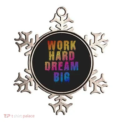 Work Hard Dream Big Ornament