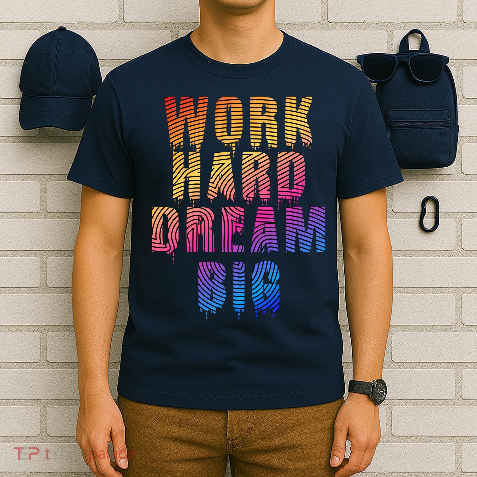 Work Hard Dream Big T-Shirt