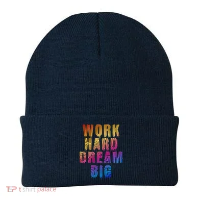 Work Hard Dream Big Beanie