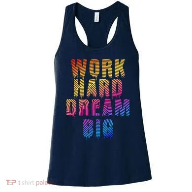 Work Hard Dream Big Women's Tank Top