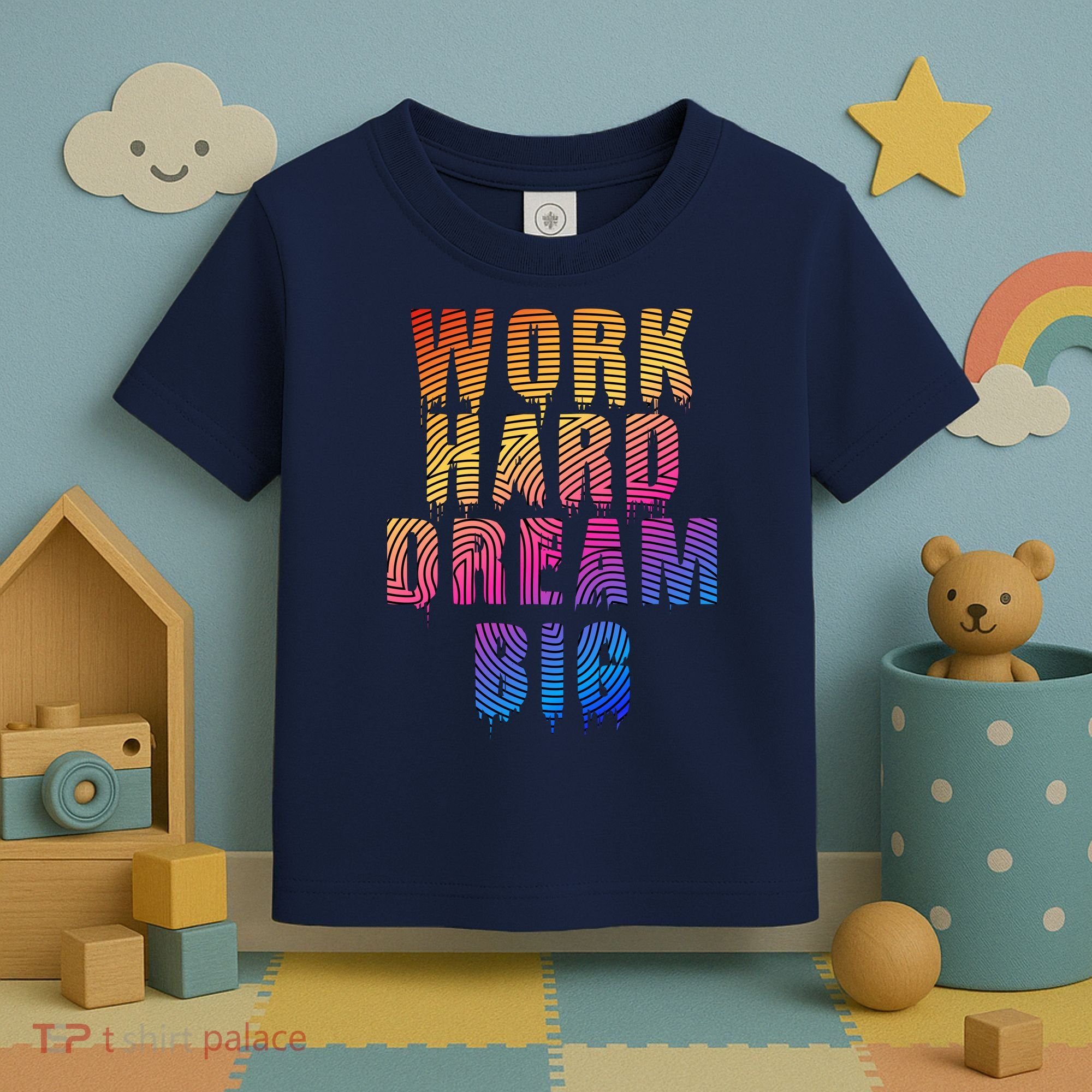 Work Hard Dream Big Toddler T-Shirt