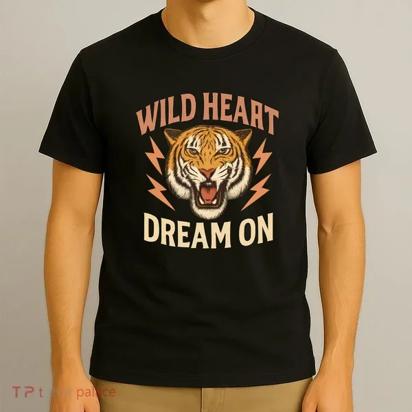 Wild Heart Dream On T-Shirt