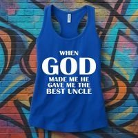 When God Made Me He Gave Me The Best Uncle Women's Tank Top thumb 3