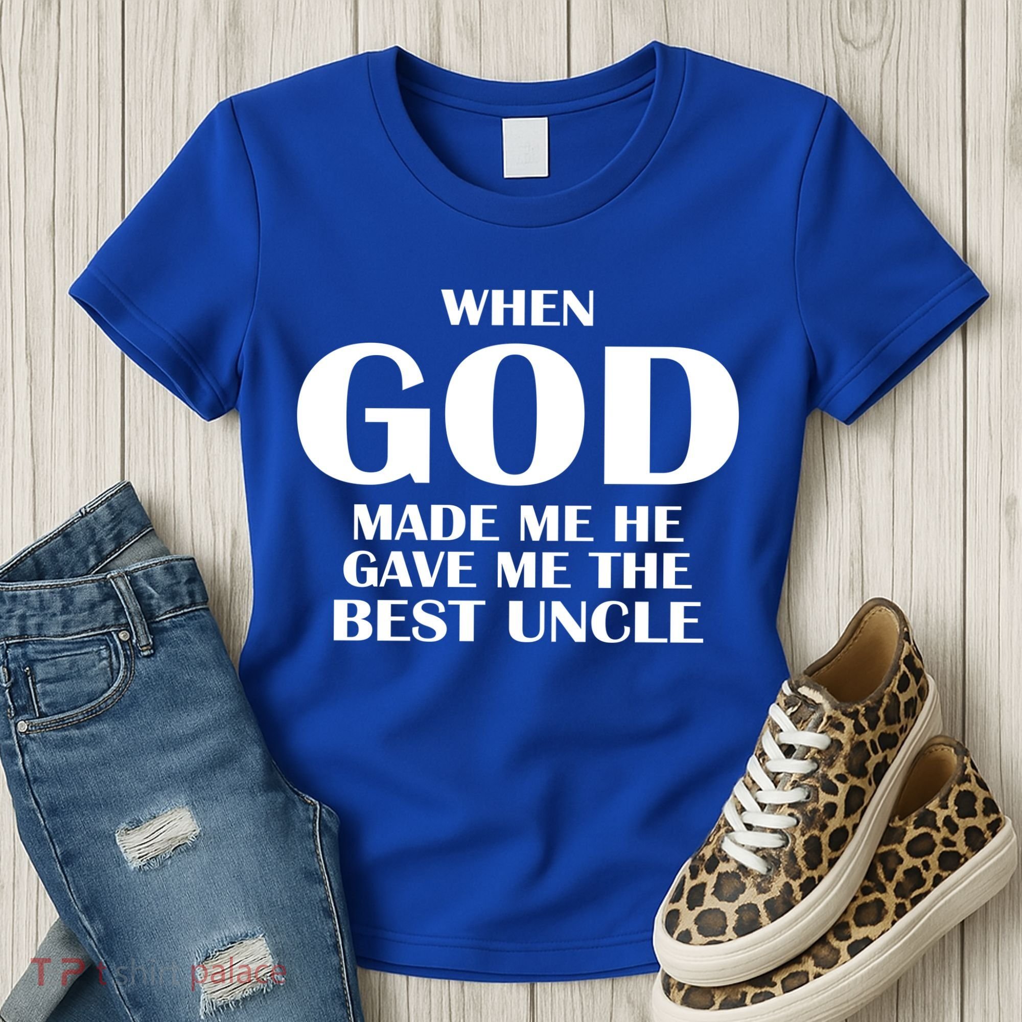 When God Made Me He Gave Me The Best Uncle Women's T-Shirt