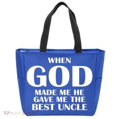 When God Made Me He Gave Me The Best Uncle Tote Bag