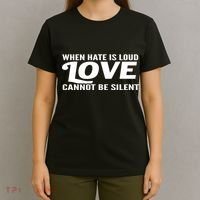 When Hate Is Loud Love Cannot Be Silent T-Shirt thumb 4