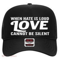 When Hate Is Loud Love Cannot Be Silent Hat thumb 0
