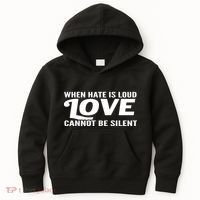 When Hate Is Loud Love Cannot Be Silent Kids Hoodie thumb 0