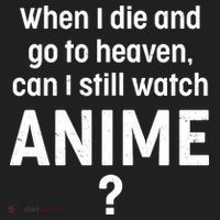 When I Die and Go to Heaven Can I Still Watch Anime? Tumbler thumb 3
