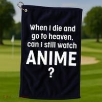 When I Die and Go to Heaven Can I Still Watch Anime? Golf Towel thumb 1