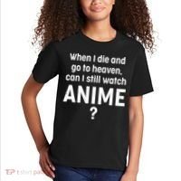 When I Die and Go to Heaven Can I Still Watch Anime? Kids T-Shirt thumb 2