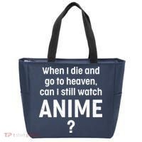 When I Die and Go to Heaven Can I Still Watch Anime? Tote Bag thumb 0