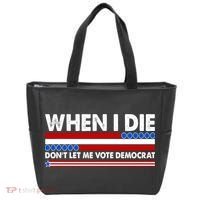 When I Die Don't Let Me Vote Democrat Tote Bag thumb 0