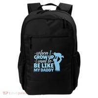 When I Grow Up Be Like Daddy Backpack thumb 0