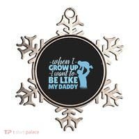 When I Grow Up Be Like Daddy Ornament thumb 0