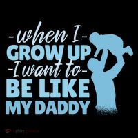 When I Grow Up Be Like Daddy Ornament thumb 1