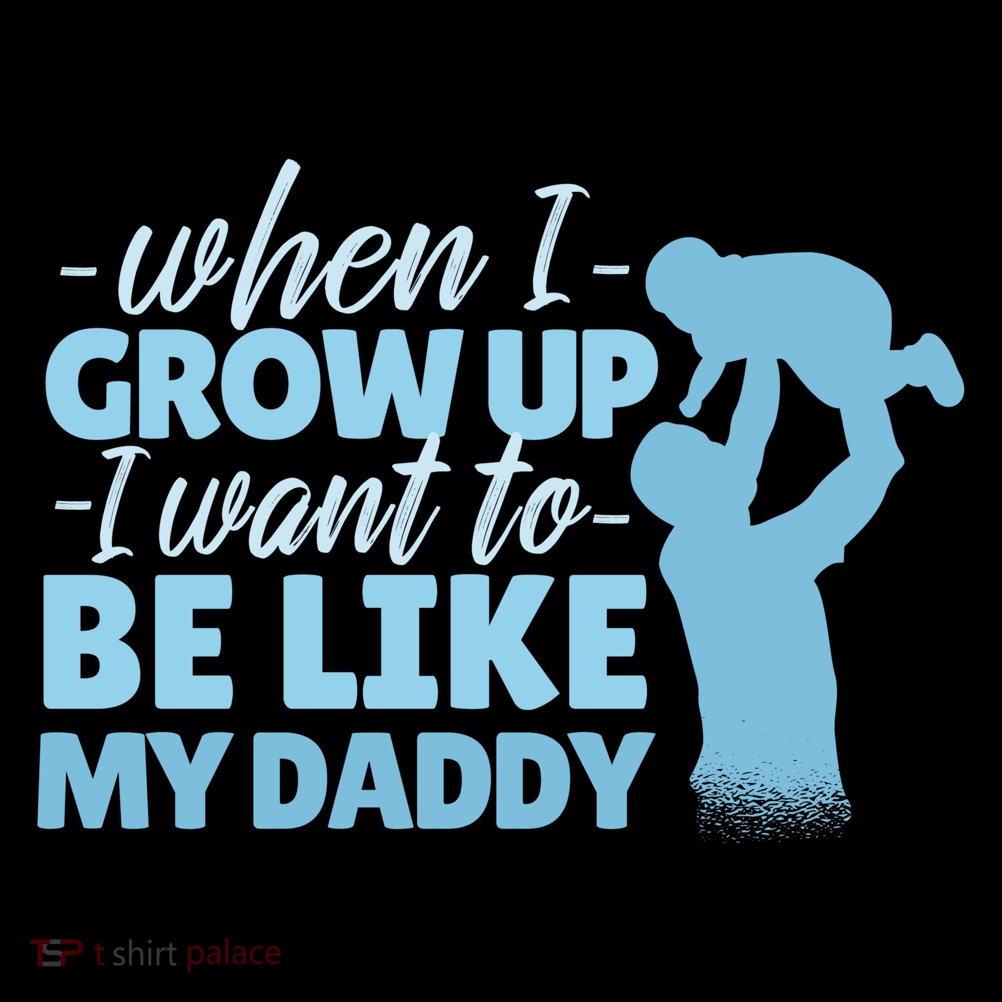When I Grow Up Be Like Daddy Ornament