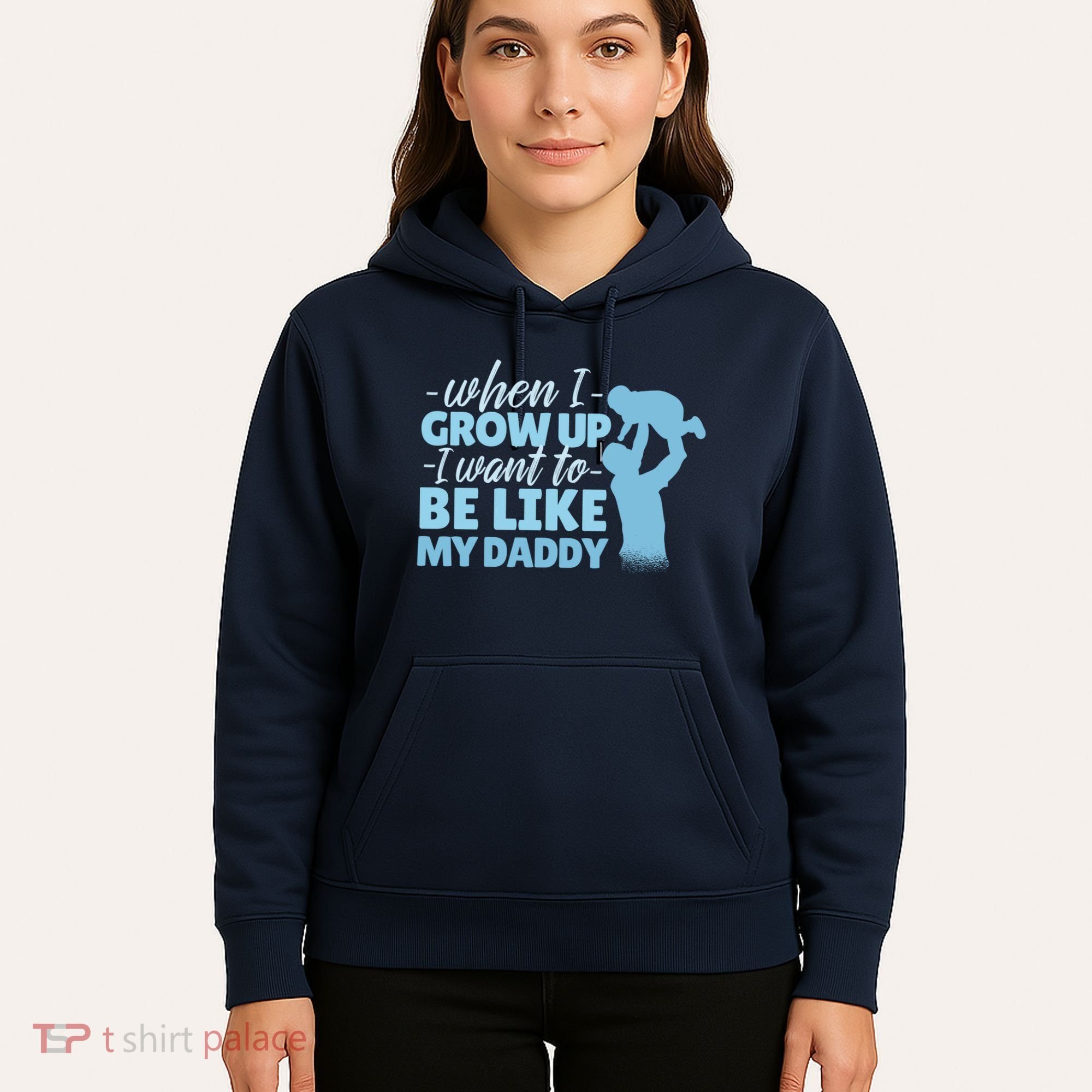 When I Grow Up Be Like Daddy Hoodie
