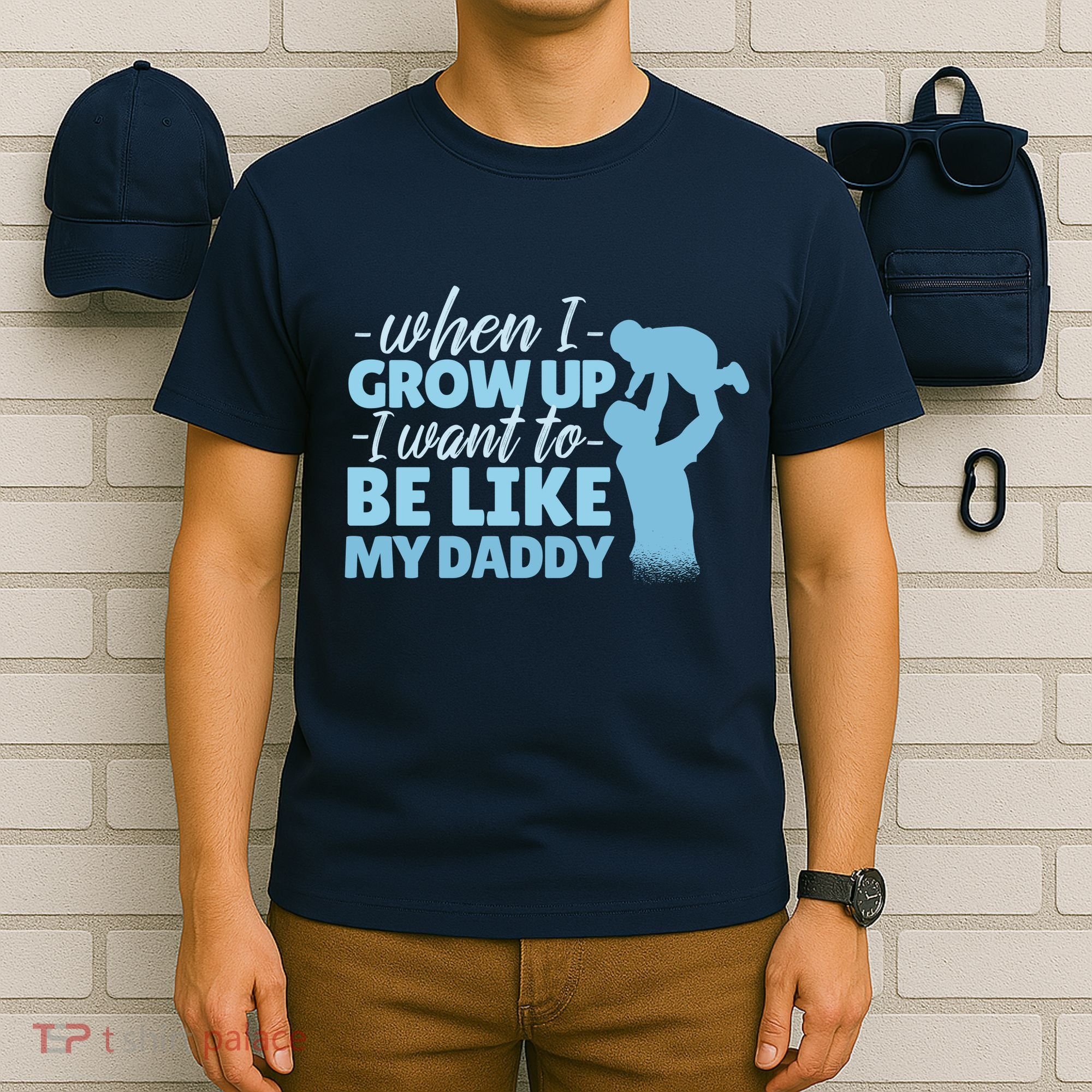 When I Grow Up Be Like Daddy T-Shirt