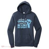 When I Grow Up Be Like Daddy Women's Hoodie thumb 0