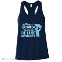 When I Grow Up Be Like Daddy Women's Tank Top thumb 0