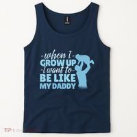 When I Grow Up Be Like Daddy Tank Top thumb 2