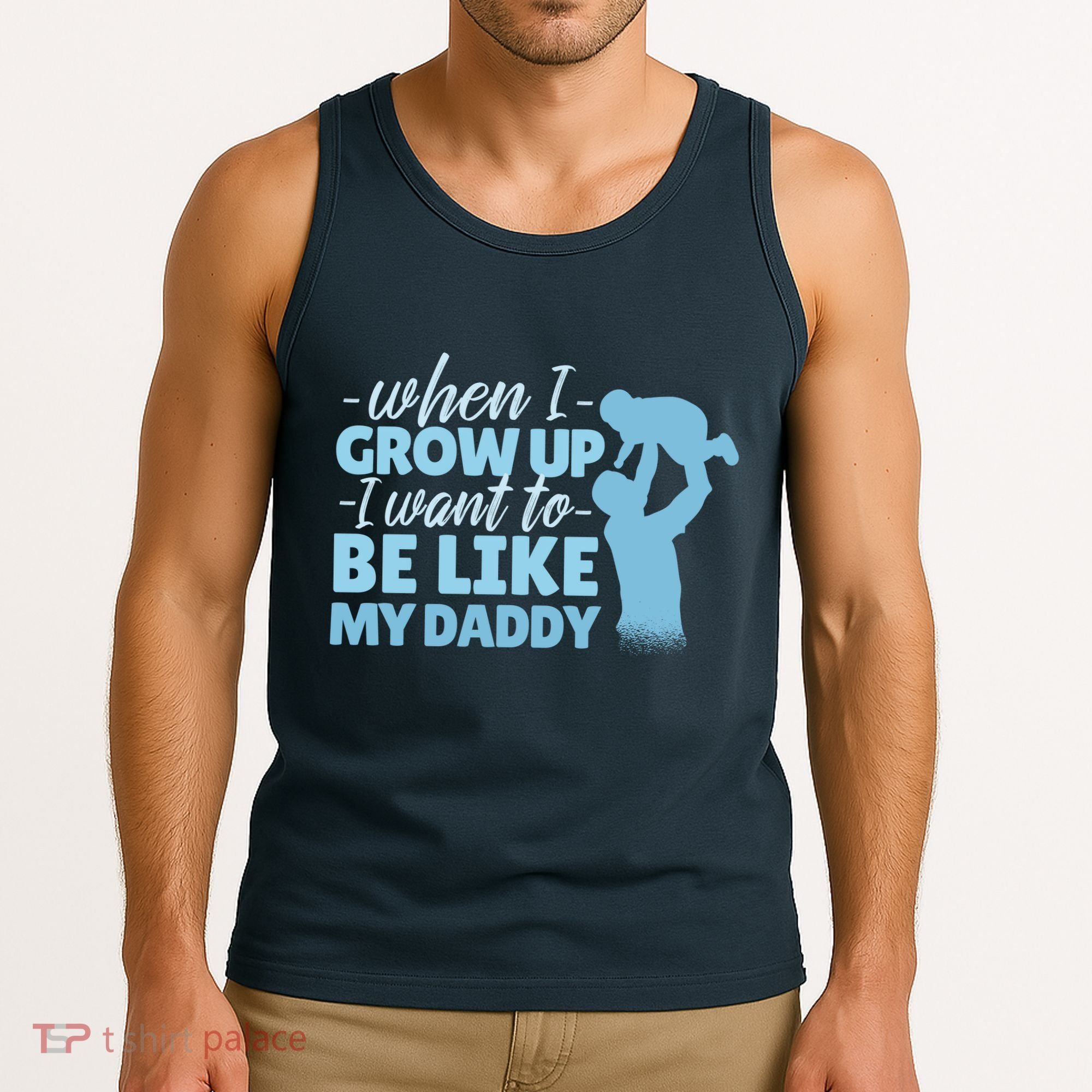 When I Grow Up Be Like Daddy Tank Top
