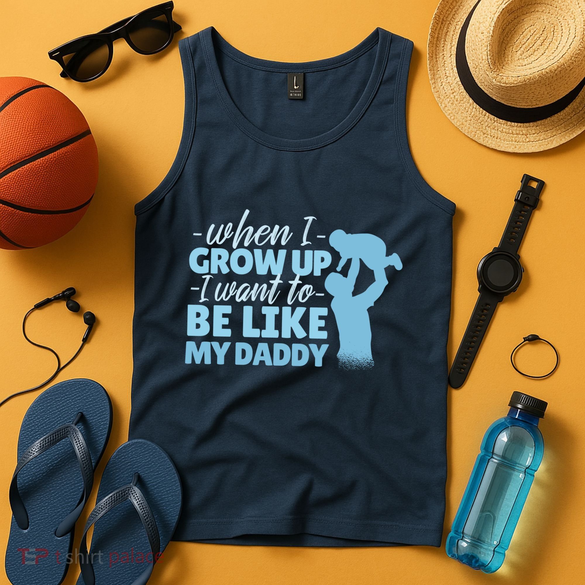 When I Grow Up Be Like Daddy Tank Top