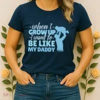 When I Grow Up Be Like Daddy Women's T-Shirt thumb 2