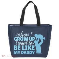 When I Grow Up Be Like Daddy Tote Bag thumb 0