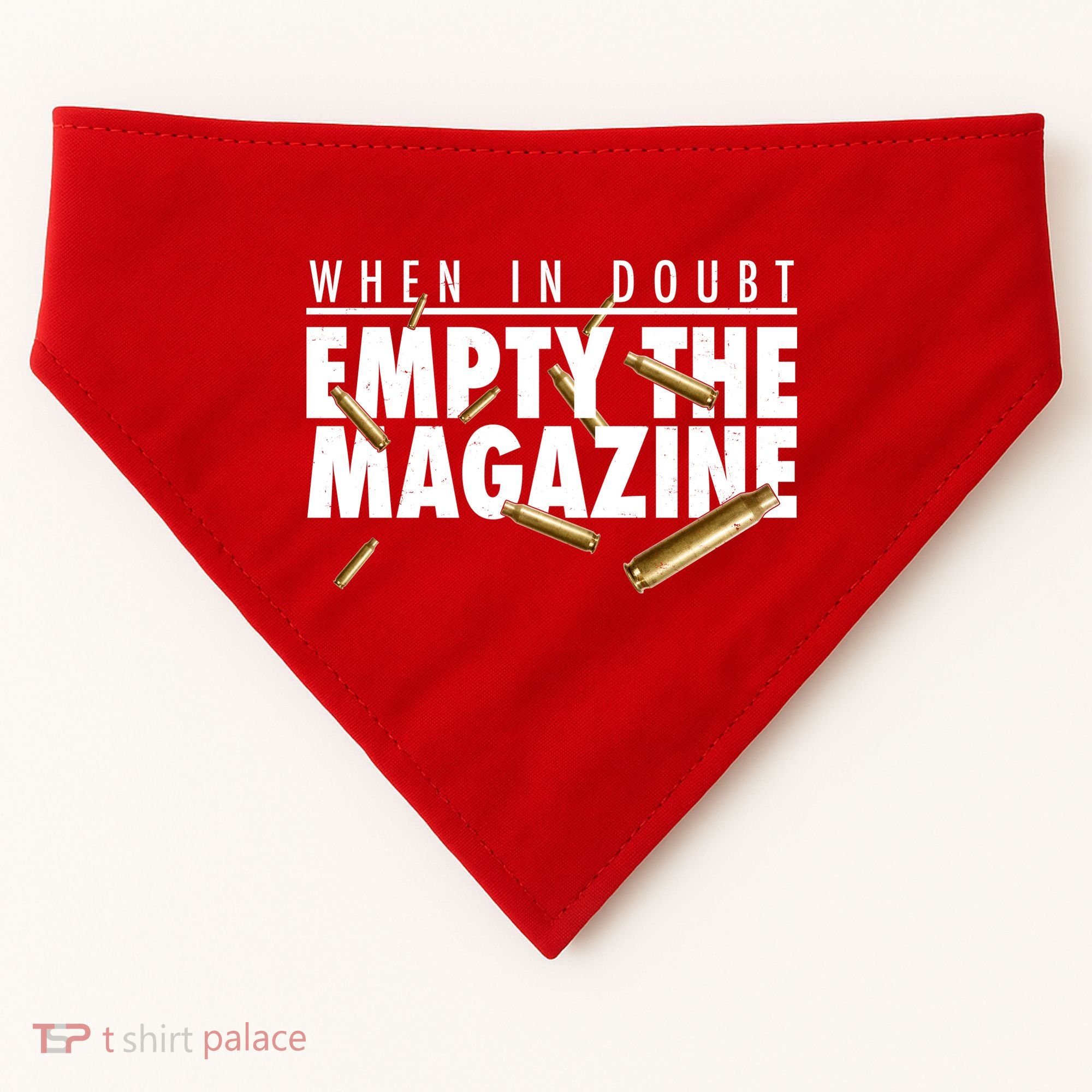 When In Doubt Empty The Magazine USA-Made Doggie Bandana