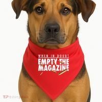 When In Doubt Empty The Magazine USA-Made Doggie Bandana thumb 1