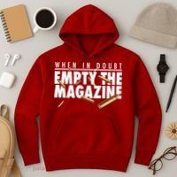 When In Doubt Empty The Magazine Hoodie thumb 3