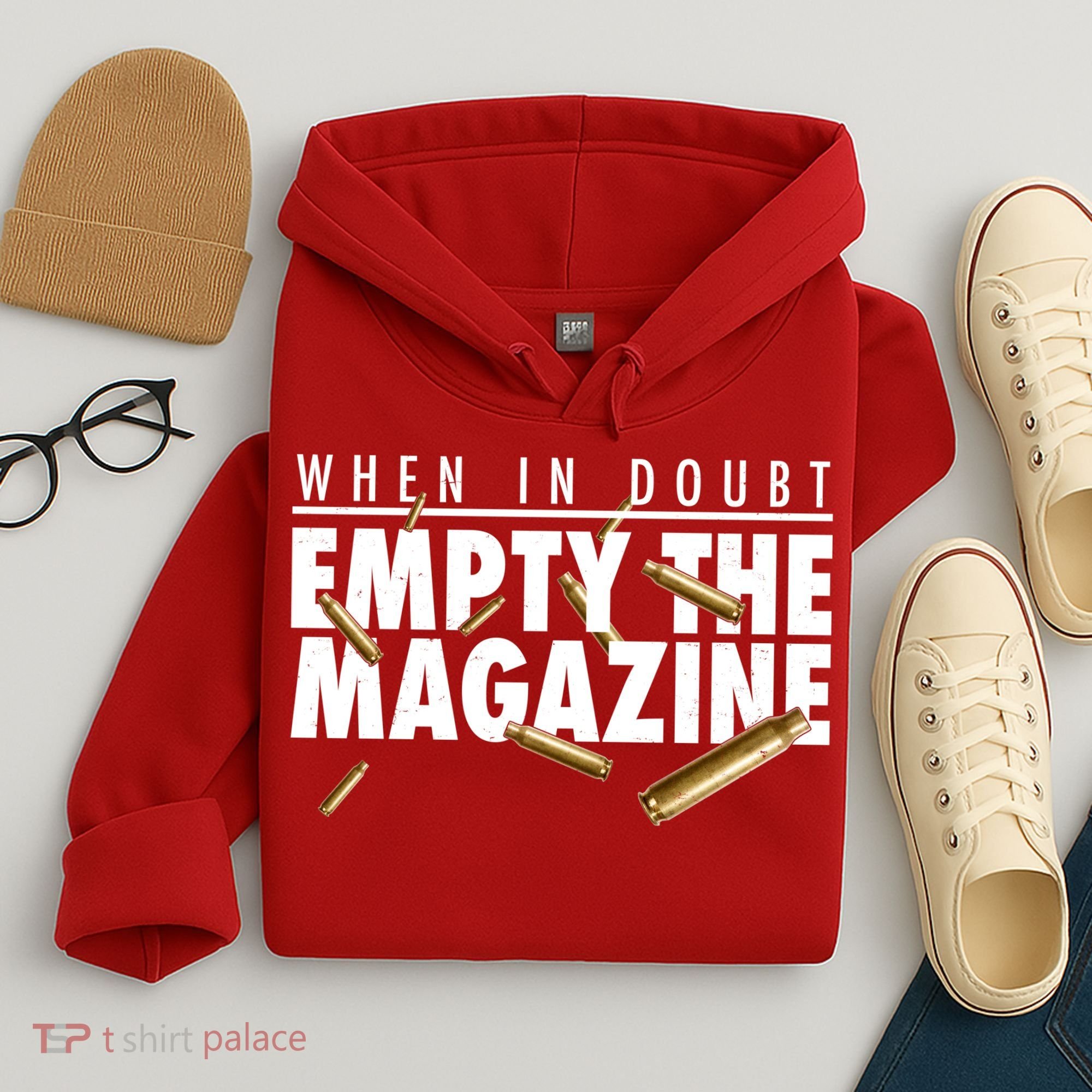 When In Doubt Empty The Magazine Hoodie