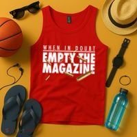 When In Doubt Empty The Magazine Tank Top thumb 4