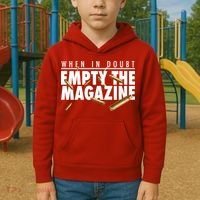 When In Doubt Empty The Magazine Kids Hoodie thumb 2