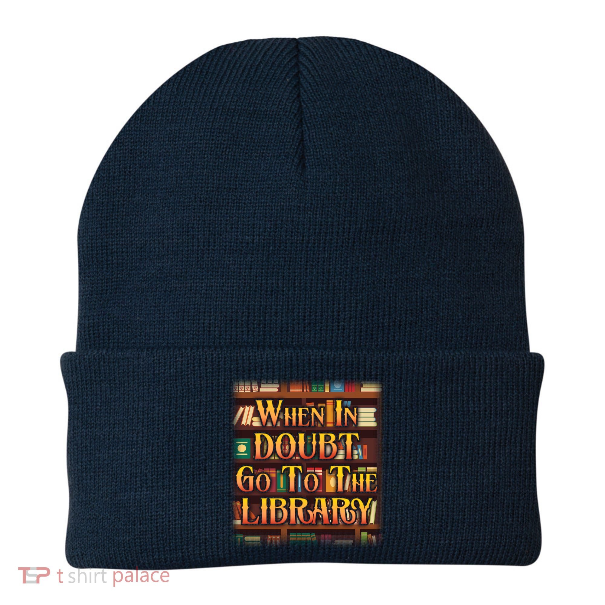 When In Doubt Go To The Library Beanie